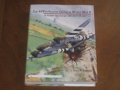 479th FIGHTER GROUP IN WORLD WAR II in ACTION over EUROPE by T. Fairfield – NEW!