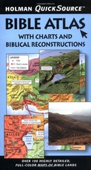 Holman QuickSource Bible Atlas with Charts and Biblical Reconstructions