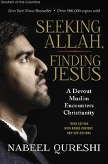 Seeking Allah, Finding Jesus: A Devout Muslim Encounters Christianity