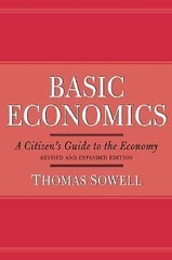 Basic Economics A Citizen’s Guide to the Economy, Sowell, Thomas, 9780465081455