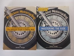 Proficient Motorcycling : The Ultimate Guide & More: Mastering The Ride Bough