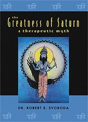 The Greatness of Saturn: A Therapeutic Myth (Paperback or Softback)