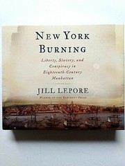 New York Burning by Jill Lepore, Audiobook on 6 CDs, New, Sealed