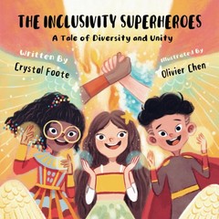 The Inclusivity Superheroes: A Tale of Diversity and Unity