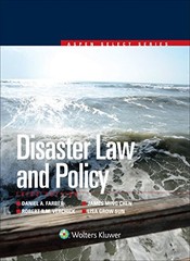 DISASTER LAW AND POLICY (ASPEN SELECT SERIES) By Daniel A. Farber & James Ming