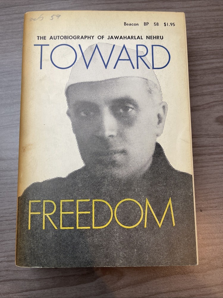 Toward Freedom: The Autobiography of Jawaharlal Nehru by Jawaharlal Nehru PB