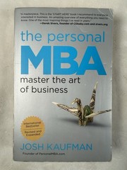 The Personal MBA: Master the Art of Business by Josh Kaufman (Paperback)