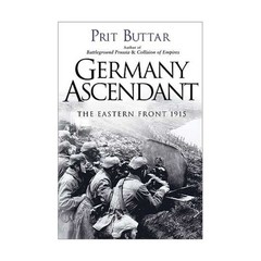 Osprey Historical Book Germany Ascendant – The Eastern Front 1915 VG+