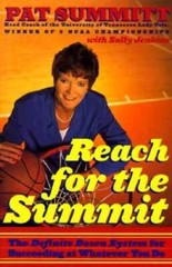 Reach for the Summit – Hardcover By Summitt, Pat – GOOD