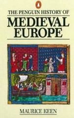 The Penguin History of Medieval Europe – Paperback By Keen, Maurice – GOOD