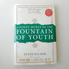 Ancient Secret Of The Fountain Of Youth by Peter Kelder