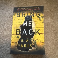 Bring Me Back by B. A. Paris (2019, Trade Paperback) Psychological Thriller