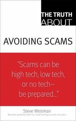 The Truth About Avoiding Scams by Weisman, Steve