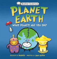 Basher Science: Planet Earth: What planet are you on? – Paperback – GOOD