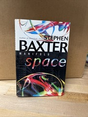 MANIFOLD SPACE By Stephen Baxter Hardcover W/Dust Jacket First Edition. Box 223