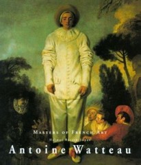 Antoine Watteau 1684-1721 (Masters of French Art), Borsch-Supan, Helmut,Watteau,
