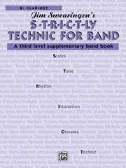 S.T.R.I.C.T-ly Technic for Band: Supplementary Band Book, Level 3, B flat Clari