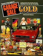 Tomart’s Price Guide to Garage Sale Gold – Paperback, by Bob Welbaum – Very Good