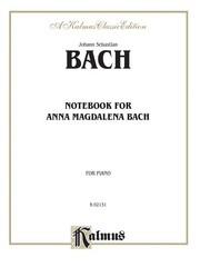 Notebook for Anna Magdalena Bach (Kalmus Edition)