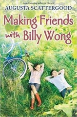 Making Friends with Billy Wong – Paperback By Augusta Scattergood – VERY GOOD