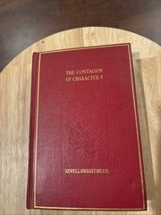 The Contagion Of Character By Newell Dwight Hillis HB