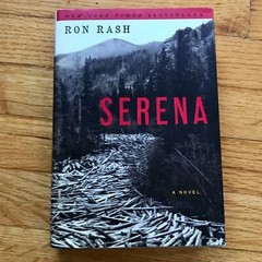 RON RASH—Serena: A Novel—Hardcover—”A flat-out masterpiece”—Lee Smith—SIGNED—VG+