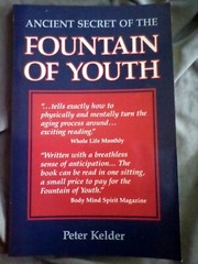 Ancient Secret of the Fountain of Youth by Peter Kelder (1989, Trade Paperback)