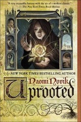 Uprooted by Novik, Naomi