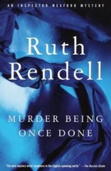 Murder Being Once Done – Paperback By Rendell, Ruth – VERY GOOD