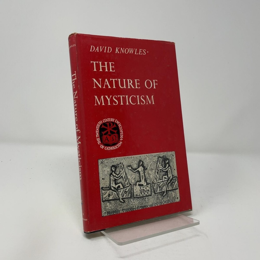 The Nature of Mysticism by David Knowles HC First Edition Very Good 1966
