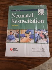 Nrp Ser.: Textbook of Neonatal Resuscitation by American Heart Association, Gary