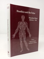 Bioethics & the Fetus: Medical, Moral & Legal Issues 1991 Humana Press HB 1st ed