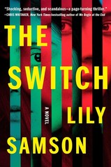 The Switch: A Novel – Samson, Lily – Good – See condition notes