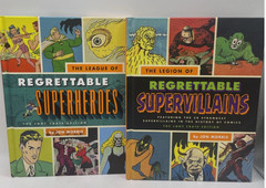 The League of Regrettable Superheroes + The Legion of Regrettable Supervillains