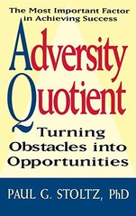 Adversity Quotient: Turning Obstacles into Opportunities – Hardcover – GOOD