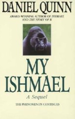 My Ishmael – Paperback By Quinn, Daniel – GOOD