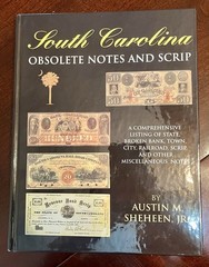 South Carolina Obsolete Notes and Scrip Austin M. Sheheen, Jr. – Hardcover