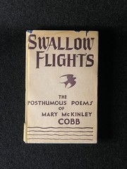 Swallow Flights: Posthumous Poems of Mary McKinley Cobb (Hardcover)