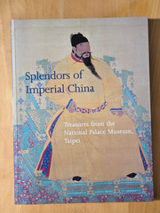 SPLENDORS OF IMPERIAL CHINA By Maxwell K. Hearn, 1st Ed, 2nd Printing, 1996