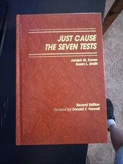 JUST CAUSE: THE SEVEN Tests. Second Edition as shown Adolph M. Koven – Hardcover