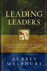 Leading Leaders: Empowering Church – Paperback, by Aubrey Malphurs – Very Good x