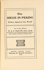 W A P Martin / The seige in Peking China against the world 1900 Military
