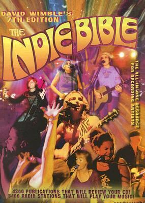 The Indie Bible 7th Edition by