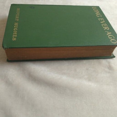 Long Ever Ago Rupert Hughes Signed Antique 1st Edition Personally Inscribed