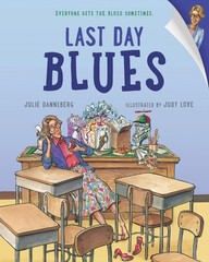 Last Day Blues (The Jitters Series) – Danneberg, Julie|Love, Judy – Good – S…