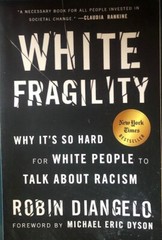WHITE FRAGILITY~ ROBIN DIANGELO ~ SOFT COVER ~ NEW