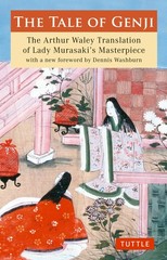 The Tale of Genji: The Arthur Waley Translation of Lady Murasaki’s Masterpie…