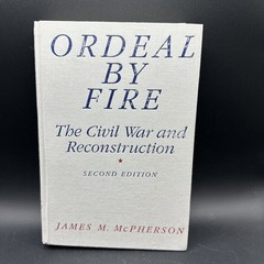 Ordeal by Fire The Civil War and Reconstruction by James M McPherson VG HC 1992