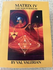 Valdamar (Val) Valerian The Matrix IV The Equivideum UFO conspiracy book