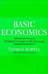 Basic Economics: A Citizen’s Guide to the Economy – Hardcover – VERY GOOD